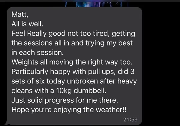 Client message: sessions all in, pull ups improving, weights moving the right way